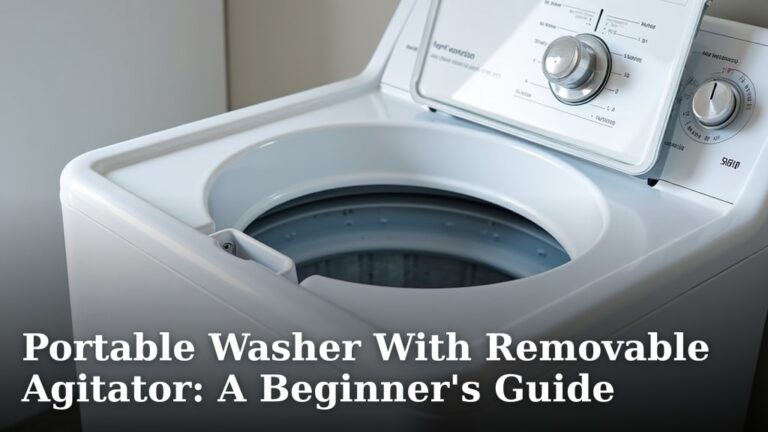 Portable Washer With Removable Agitator: A Beginner's Guide
