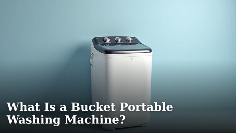 What Is a Bucket Portable Washing Machine?
